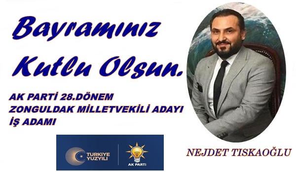 İş Adamı Nejdet Tıskaoğlu'nun Bayram Mesajı