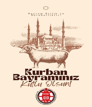 BATİYAC Başkanı Çıladır, Bayram ''Birlik ve beraberlik'tir.'' dedi.