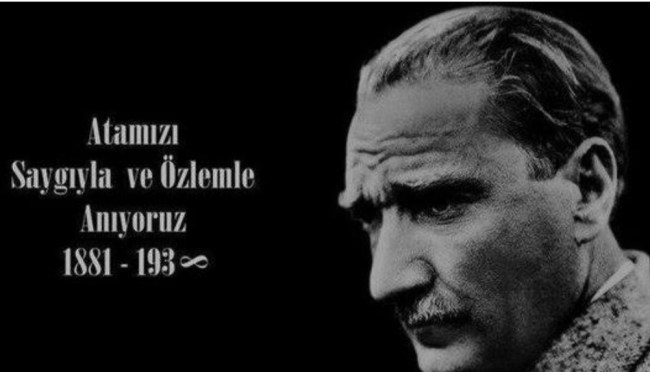 Atamızı büyük bir özlem ve saygıyla anıyoruz.