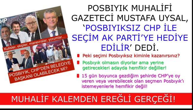 POSBIYIK'ın aday gösterilmediği seçimde CHP belediyeyi AK Partiye altın tepsiyle hediye eder.