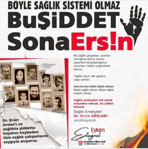 Ertuğrul; '' Sağlıkta Şiddet sona erene kadar, mücadelemiz devam edecek! ''