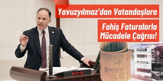 Milletvekili Yavuzyılmaz. '' İtiraz hakkınızı kullanın ''