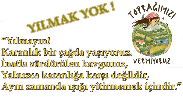 Havama, suyuma, toprağıma dokunma!