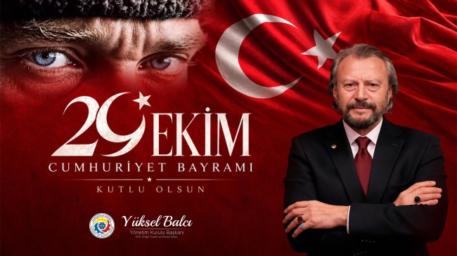 Balcı,''Cumhuriyet'imizin 103. Yılı Kutlu Olsun''