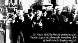 23 Nisan 1920de meclisi dualarla açtıktan sonra kürsüye çıktı ve dedi ki: