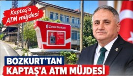 Bozkurt’tan Kaptaş’a ATM müjdesi