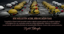 Başımız sağ olsun Zonguldak. Başımız sağ olsun Türkiye.